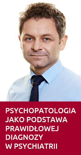 Psychopatologia jako podstawa prawidłowej diagnozy w psychiatrii